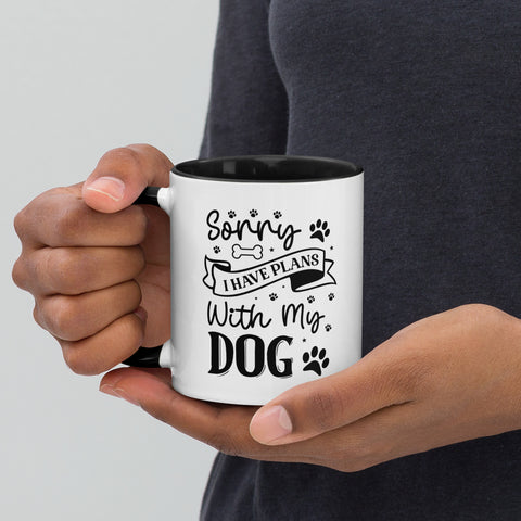 11oz White Mug - Sorry I Have Plans With My Dog