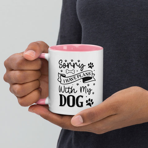 11oz White Mug - Sorry I Have Plans With My Dog