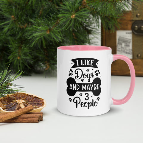11oz White Mug - I Like Dogs And Maybe 3 People