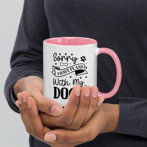 11oz White Mug - Sorry I Have Plans With My Dog