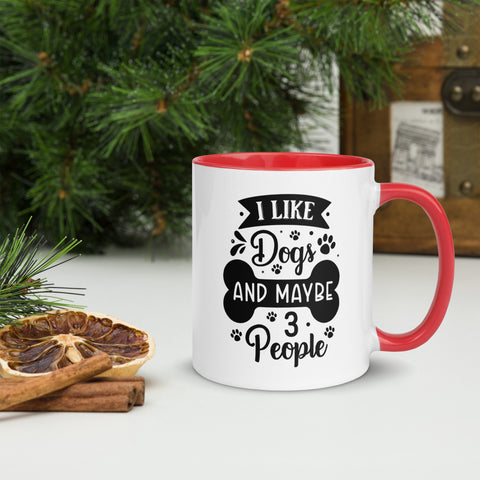 11oz White Mug - I Like Dogs And Maybe 3 People