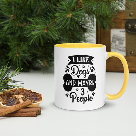 11oz White Mug - I Like Dogs And Maybe 3 People